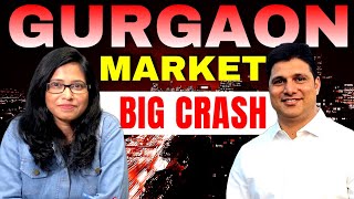 Gurgaon Market Big Crash 😮  Complete Analysis of Current Gurgaon market [upl. by Corby]