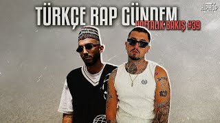 Türkçe Rap Gündem Haftalık Bakış 39 [upl. by Niklaus]