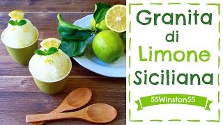 Granita al Limone Siciliana  Ricetta Facile senza Gelatiera  55Winston55 [upl. by Leeth]