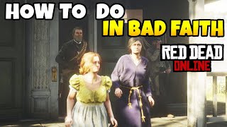 How To Do In Bad Faith FAST amp EASY  NEW Telegram Missions in Red Dead Online NEW CONTENT [upl. by Wolliw]