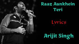 Raaz Aankhein Teri SongLyricsArijit SinghJeet GRashmiVirag Emraan HKirti k Raaz Reboot [upl. by Lottie]