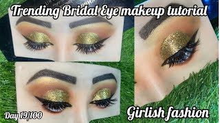 Day 19100 Trending Bridal Eye makeup Tutorial 🫰 [upl. by Osswald]