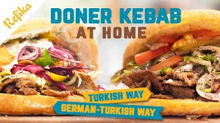 How to Make Turkish DÖNER KEBAB At Home Both the Traditional and the GermanTurkish Way 🥙 [upl. by Etsirk667]