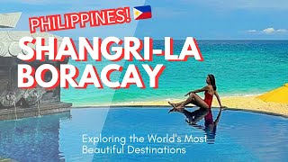 SHANGRILA BORACAY 2024 🇵🇭  フィリピンシャングリラボラカイ島 [upl. by Nylidnarb]