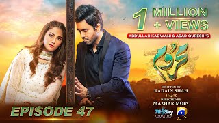 Mehroom Episode 47  Eng Sub  Hina Altaf  Junaid Khan  28th May 2024  Har Pal Geo [upl. by Asiuqram]