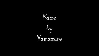 Kaze by Yamazaru with Lyrics Naruto Shippuden Opening 17 [upl. by Hameerak]