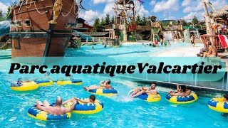 🏊 Parc aquatique Valcartier  Village Vacances Valcartier QuébecCanada2022 🏊 Valcartier Waterpark [upl. by Rozanne566]