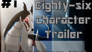 86 Character Trailer 1  CDM [upl. by Afas859]