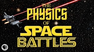 The Physics of Space Battles [upl. by Bobine50]