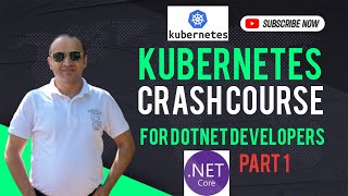 Kubernetes Crash Course for DotNet Developers Kubernetes Crash Course For Dotnet Developer Part 1 [upl. by Stoecker149]