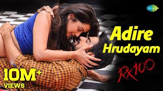 Adire Hrudayam Video Song  RX 100  Kartikeya  Payal Rajput  Chaitan Bharadwaj [upl. by Alfonzo]