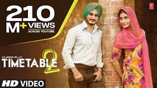 Kulwinder Billa Time Table 2 ਟਾਈਮ ਟੇਬਲ 2 Full Video  Latest Punjabi Song 2015 [upl. by Quartas]