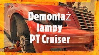 Demontaż lampy Lamp removal and replacement  Chrysler PT Cruiser [upl. by Knowlton]