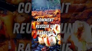 Comment Réussir un Barbecue Les Secrets que Vous Devez Connaître [upl. by Gilchrist]