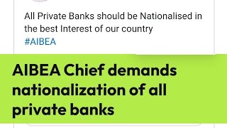 AIBEA Demand For Nationalisation Of All Private Banks  Money Mantra [upl. by Eiliab]