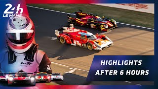 24 Heures du Mans 2022  RACE HIGHLIGHTS  AFTER 6 HOURS [upl. by Aivatnuahs]