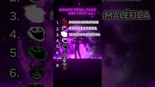 Which troll face are you😈Part 3 [upl. by Pahl723]