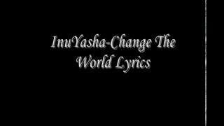 InuYashaChange The World [upl. by Kevin]