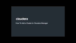 How to Add a Cluster to Cloudera Manager [upl. by Ardua]