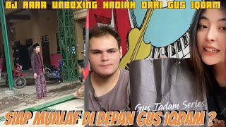 DJ RARA UNBOXING JIKA MAU MUALAF TINGGAL TELPON GUS IQDAM [upl. by Kursh]