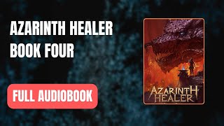 Azarinth Healer Book Four by Rhaegar Full AUDI0B00K 👇👇 [upl. by Dlorej779]