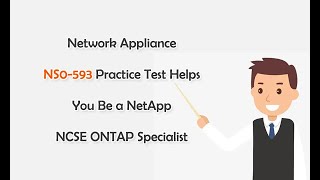 Network Appliance NS0593 Practice Test Helps You Be a NetApp NCSE ONTAP Specialist [upl. by Ocire]