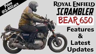 Royal Enfield Scrambler 650 Features amp Update Bear 650 [upl. by Kilby853]