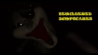 Bewildered Jumpscares🌲 [upl. by Schear]