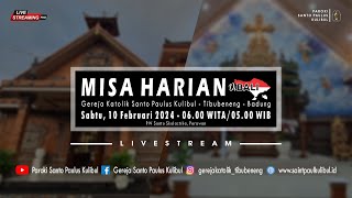 【LIVE】Misa Harian  Sabtu 10 Februari 2024  0600 WITA  0500 WIB [upl. by Esirtal]