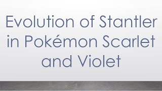 Evolution of Stantler in Pokémon Scarlet and Violet [upl. by Ailima721]