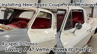 Reproduction 6367 Corvette Coupe Vent Window Review And Installation Installing New Power Windows [upl. by Derrek]