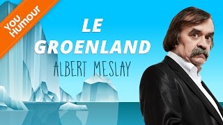 ALBERT MESLAY  Le Groenland [upl. by Soalokin]