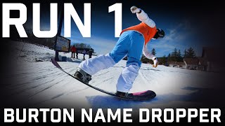 Run 1 2324 Burton Name Dropper Snowboard [upl. by Molloy911]