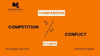 Difference Between Competition and Conflict in SociologyWhat is Competition and Conflict Sociology [upl. by Namien723]