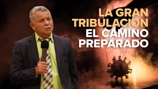 La Gran Tribulación el camino preparado —Antonio Bolainez® [upl. by Hebe]