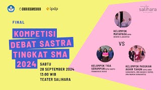 Final Kompetisi Debat Sastra Tingkat SMA 2024 [upl. by Sanburn]