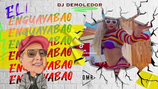 Dj Demoledor  EL NUEVO ENGUAYABAO  Champeta Africana [upl. by Haraj]