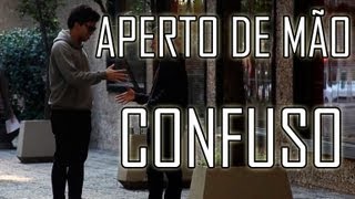 APERTO DE MÃO CONFUSO [upl. by Idmann]