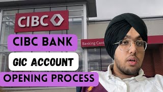 How to open GIC account in Canada💵 CIBC Bank  How to book online appointment for GIC account🇨🇦 [upl. by Terence]