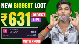 ₹631 Biggest Trick New Earning App Today  Paytm Cash Loot Offer Today  New Earning App [upl. by Ainesey]