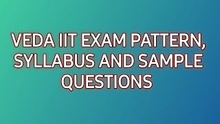 veda iit exam patternsyllabussample paper by EDUCATIONTECHINTELUGU [upl. by Waddington]