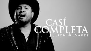 Julión Álvarez y su Norteño Banda  Casi Completa Video Lyric [upl. by Brade]