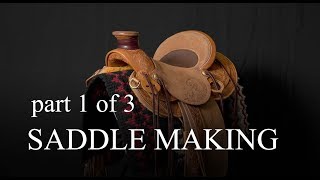 Saddle Making Part 1 [upl. by Draper385]