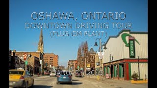 Oshawa Ontario Downtown Driving Tour Plus GM Plant [upl. by Einahpit766]