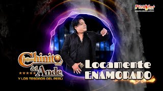 ♪ CHINITO Del Ande  Locamente Enamorado  Primicia 2023 HUAYNO Con Requinto Perú Oficial [upl. by Keyek842]