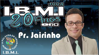 PR JAIRINHO  20 ANOS IBMI VENTUROSA  7 DIA 2º PART [upl. by Inig]