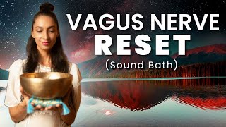 Vagus Nerve RESET  Sound Bath Healing Meditation for Deep Sleep [upl. by Akcinat]