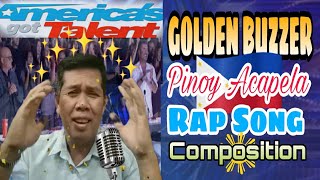 AGT Golden Buzzer 2022 Pinoy Acapela Rap Song Composition [upl. by Vitek]