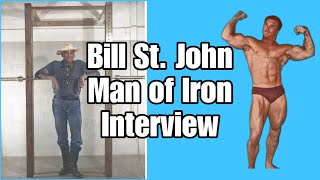 Bill St John Man of Iron Interview  Dr John Ziegler Hoffman Vasilef golden age bodybuilding [upl. by Ahsiym869]