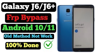 Galaxy J6J6A6A6 Frp Bypass Android 109 Old Method not Work2024 All Galaxy Frp Bypass Done✅ [upl. by Martelle]